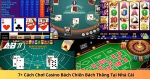 7+ Cách Chơi Casino Bách Chiến Bách Thắng Tại Nhà Cái