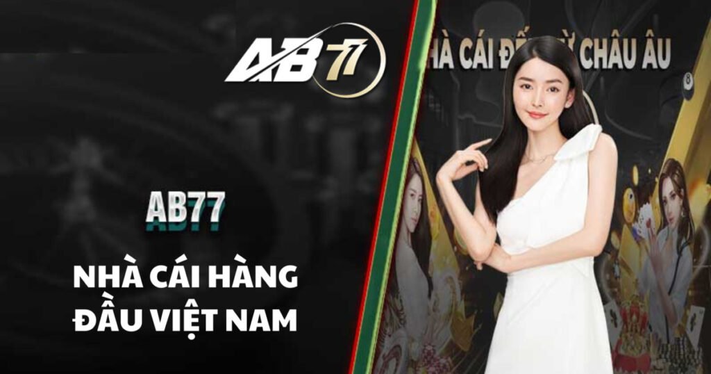 Nhà cái Ab77 casino uy tín